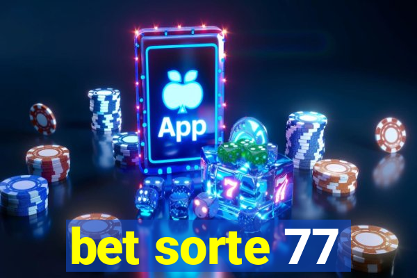 bet sorte 77